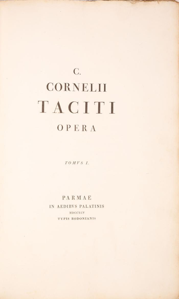 Tacitus, Cornelius: Opera. 3 Bde. Parma: In aedibus palatinis, typis Bodinianis 1795.
