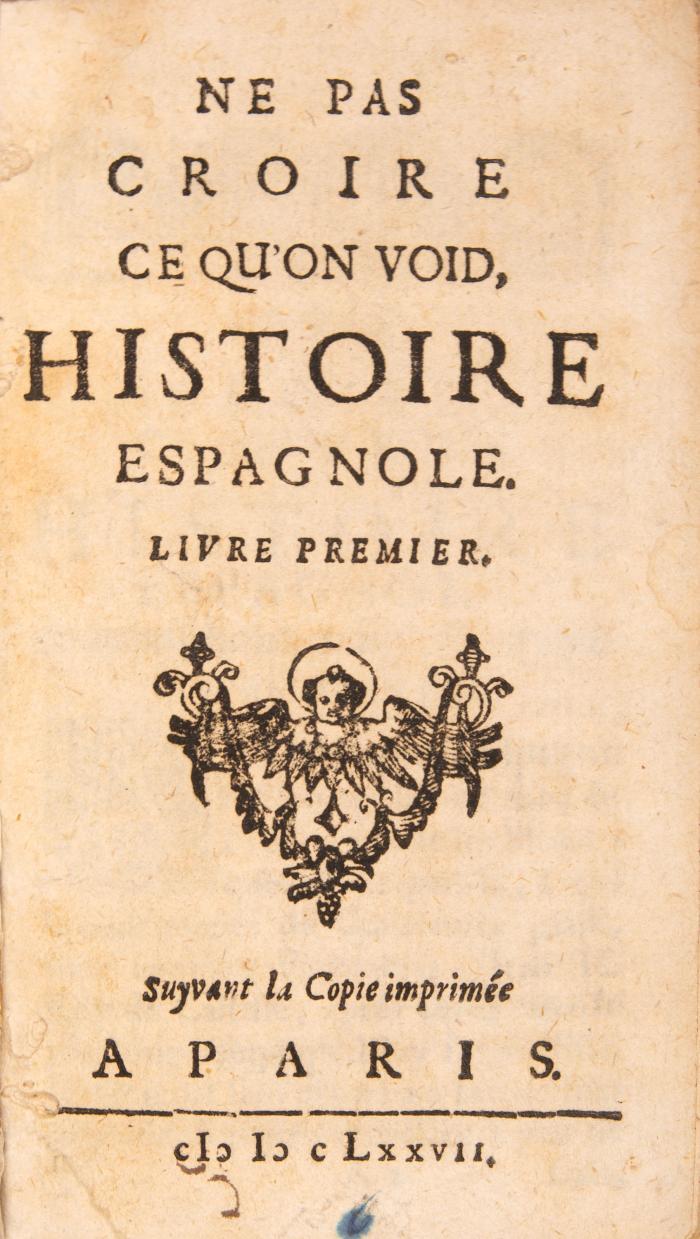 (Boursault, Edme): Ne pas croire ce qu'on void, histoire espagnole. 2 Bde. in 1.