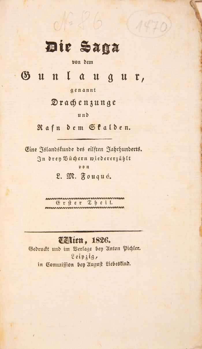 Die Saga von dem Gunlaugur, genannt Drachenzunge und Rafn dem Skalden. Eine Islandskunde des eilften Jahrhunderts. In drey Büchern wiedererzählt. 3 Teile in 3 Bden.