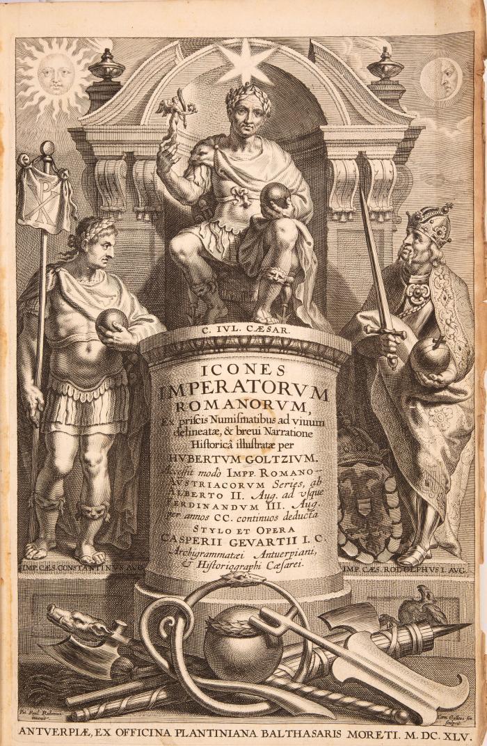 Icones imperatorum Romanorum, ex priscis numismatibus ad vivum delineatae, & brevi narratione historica illustratae. Accessit modo Impp. Romano-Austriacorum series, ab Alberto II. … ad usque Ferdinandum III. …, stylo et opera Casperii Gevartii.