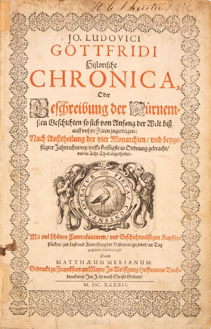 Historische Chronica, Oder Beschreibung der fürnemsten Geschichten, so sich von Anfang der Welt, biß auff unsere Zeiten zugetragen. 8 Tle. in 1 Bd.  Frankfurt a. M.: M. Merian 1642.