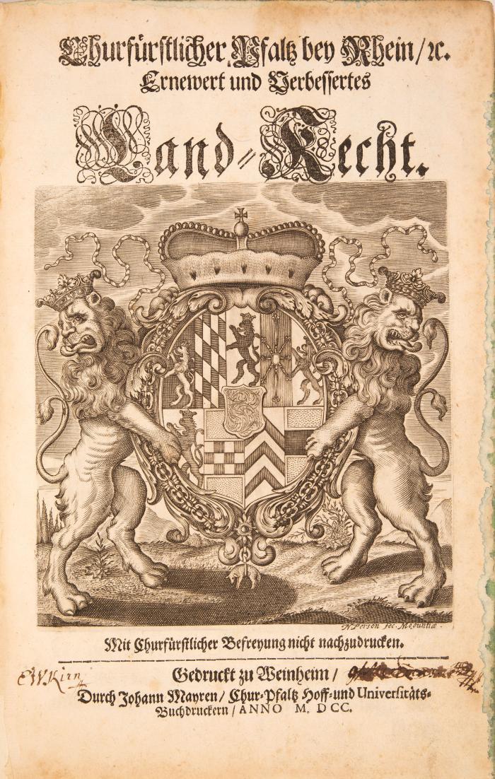 Kurpfalz. - Churfürstlicher Pfaltz bey Rhein ernewert und verbessertes Landrecht (und) ernewerte und verbesserte Lands-Ordnung. 2 Tle. in 1 Bd.