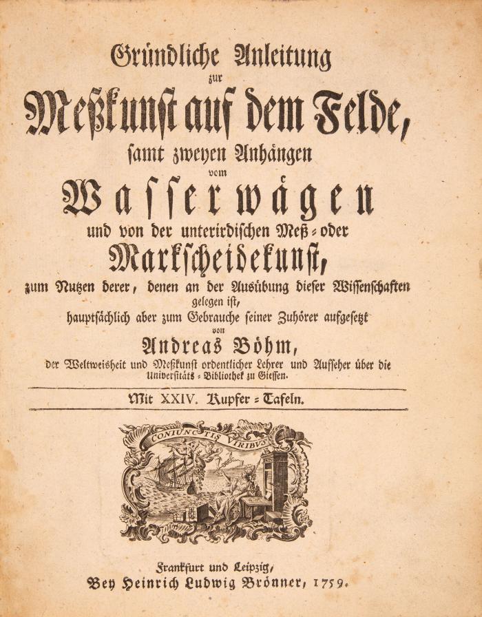 A. Böhm, Meßkunst auf dem Felde. Ffm und Lpz 1759.