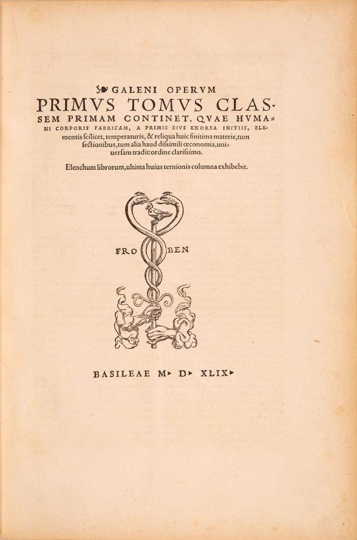 C. Galenus, Opera quae ad nos extant omnia. Tle. 1-2 (von 9) in 1 Bd. Basel 1549.