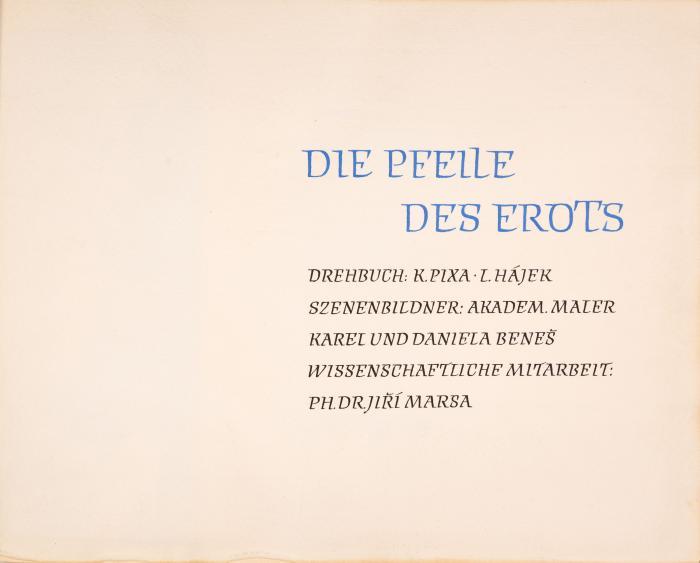 L. Hájek u. a., Die Pfeile des Erots / Eros a Psyché. Drehbuch mit zahlr. Handzeichnungen und maschinengeschr. Regieanweisungen in tschechischer Sprache. (Um 1974).