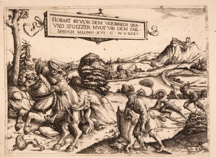 Hoffart get vor dem Verderben her und stoltzer Muot vor dem Fall... (allegorische Darstellung des Spruchs Salomons mit edlem Paar zu Pferde, Bettler und kämpfenden Landsknechten)
