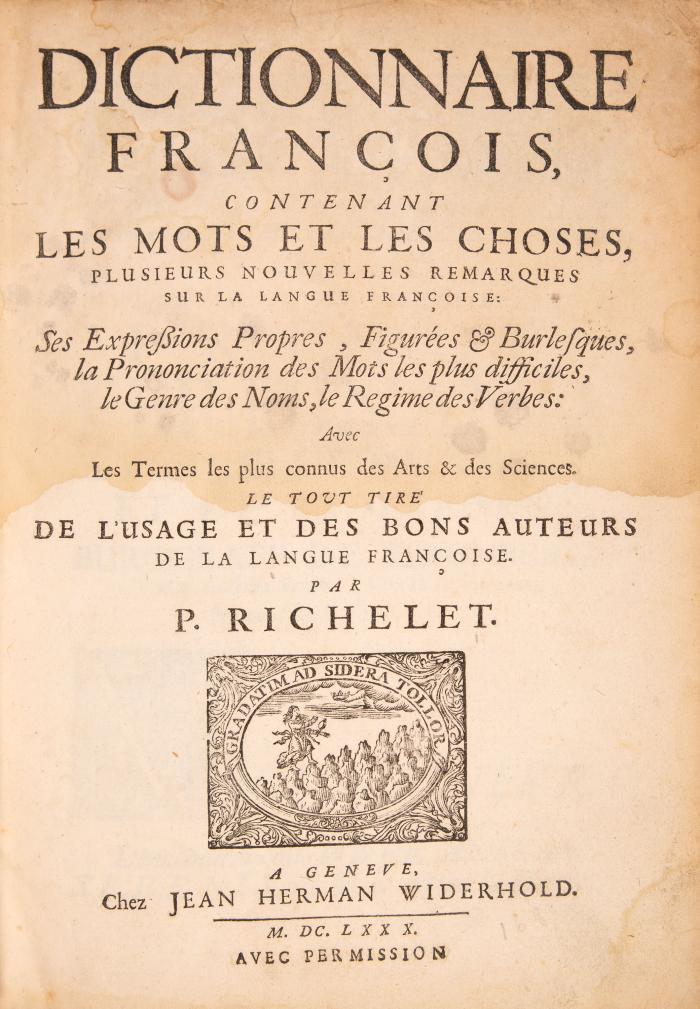 Dictionnaire françois, contenant les mots et les choses, plusieure nouvelles remarques sur la langue françoise. 2 Tle. in 1 Bd.