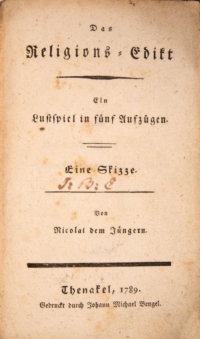 (Bahrdt, Carl Friedrich): Das Religions-Edikt. Ein Lustspiel in fünf Aufzügen. Eine Skizze. Von Nicolai dem Jüngeren.