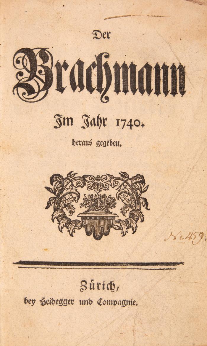 Der Brachmann. Im Jahre 1740 herausgegeben (von J. G. Altmann u. a.).