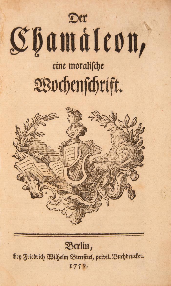 Der Chamäleon. Eine moralische Wochenschrift. Stück 1-18 in 1 Bd. Berlin 1759.