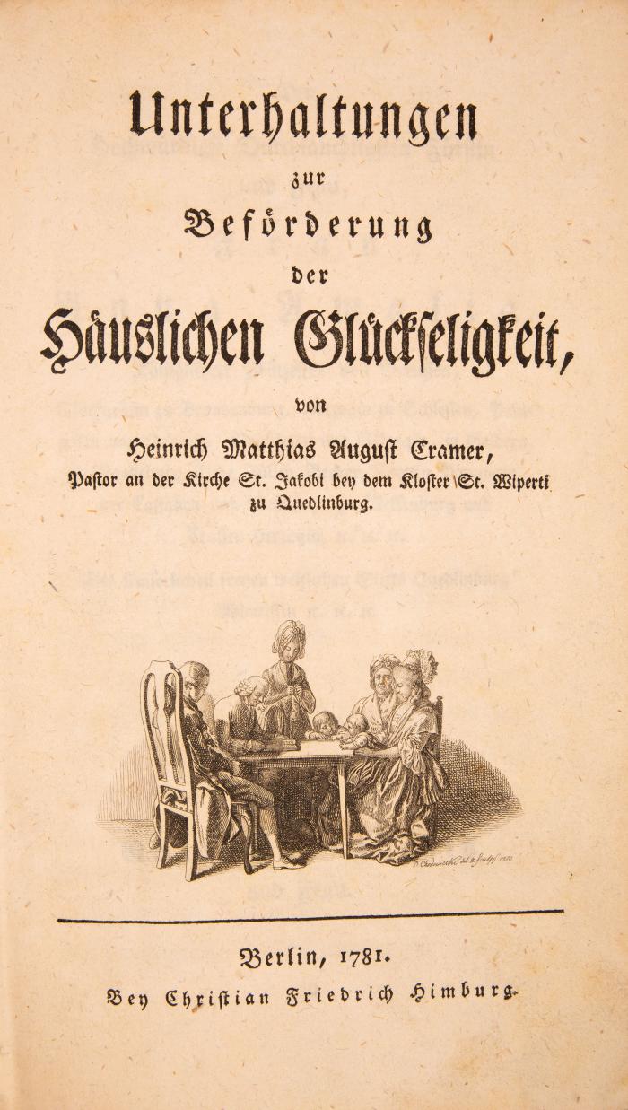 H.M.A. Cramer, Unterhaltungen zur Beförderung der häuslichen Glückseligkeit. Berlin 1781.
