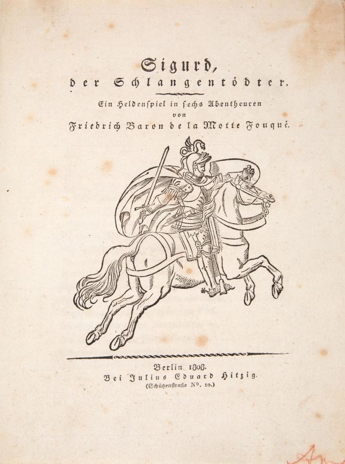 Fr. Baron de la Motte Fouqué, 5 Erstausgaben in 6 Bdn.: Sigurd der Schlangentödter. Berlin 1808. / Eginhard und Emma. Nbg. 1811. / Corona. Stgt 1814. / Sängerliebe. Stgt. u. Tübingen 1816. / Wilde Liebe. 2 Bde. Lpz 1823.