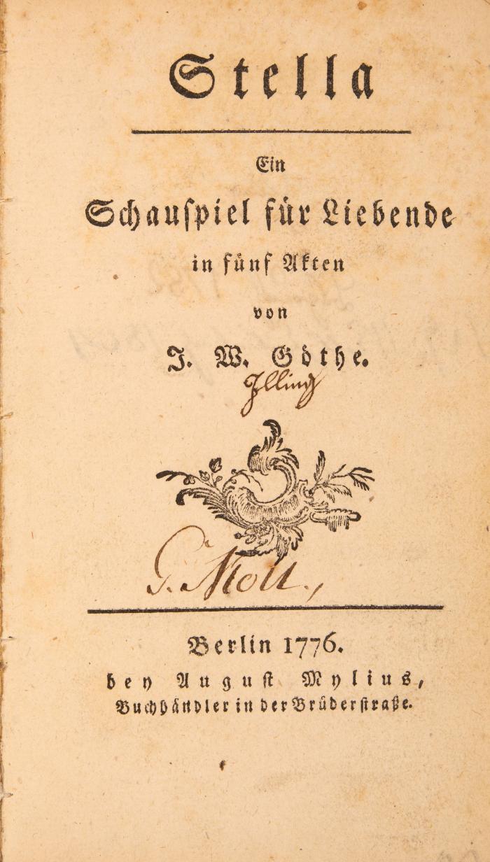 J. W. v. Goethe, Stella. Berlin 1776.