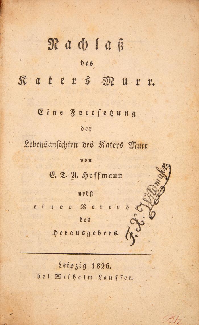 E.T.A. Hoffmann - H. D. Schiff, Nachlass des Katers Murr. Leipzig 1826.