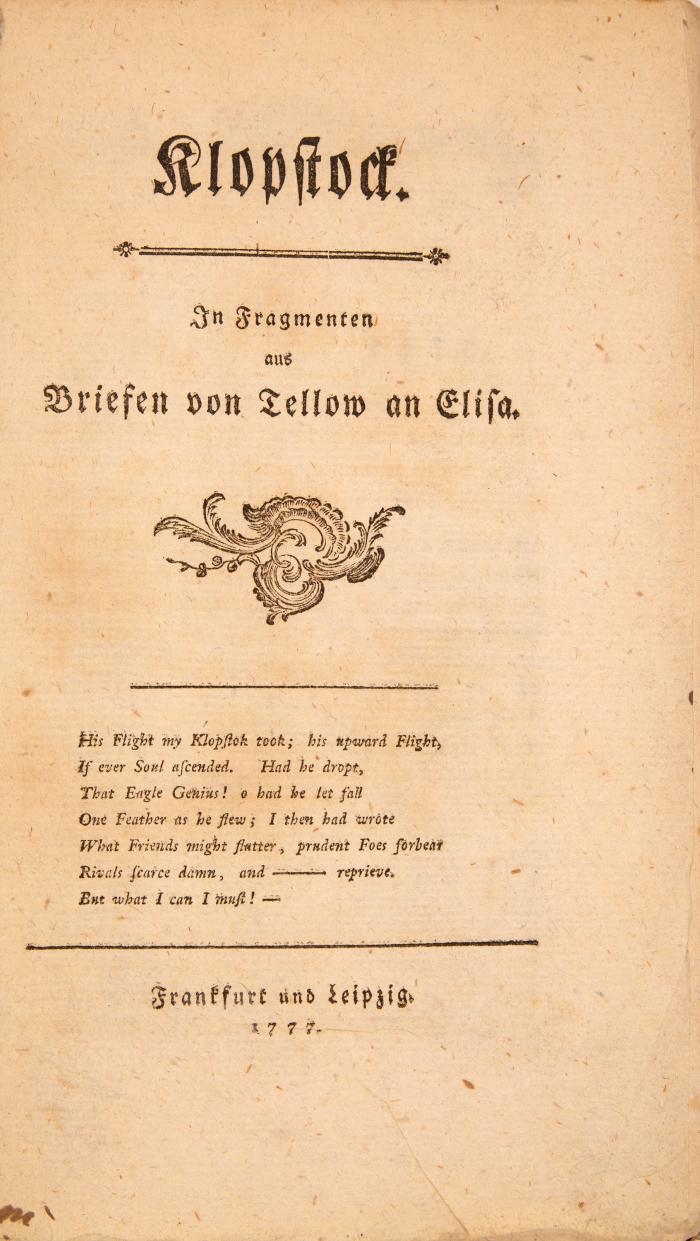 Klopstock. - (Cramer, Karl Friedrich): In Fragmenten aus Briefen von Tellow an Elisa. Tl. 1 (von 2). Frankfurt und Leipzig: o. Dr. 1777.