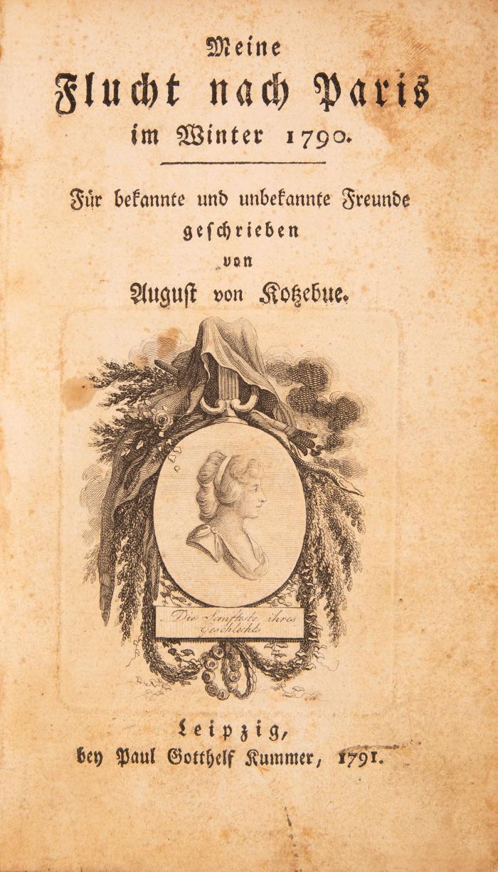 A. v. Kotzebue, Meine Flucht nach Paris im Winter 1790. Leipzig 1791.