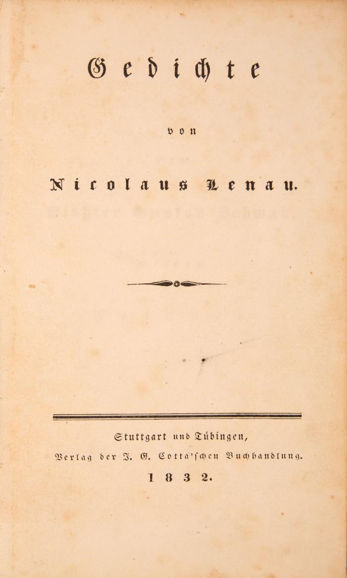 N. Lenau, Konvolut von 3 Erstausgaben. Stuttgart u. Tübingen 1832-42: Gedichte / Die Albigenser / Savonarola.