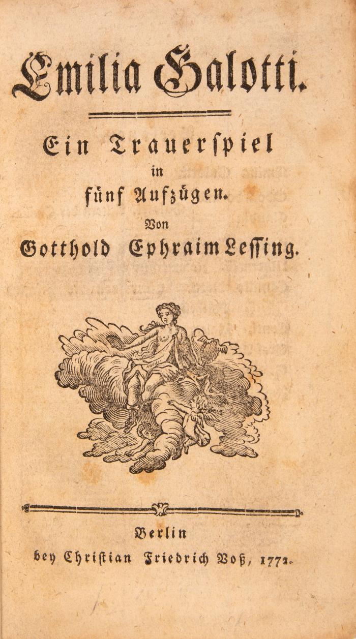 Lessing, Gotthold Ephraim: Emilia Galotti. Ein Trauerspiel in fünf Aufzügen. Berlin: C. F. Voß 1772.