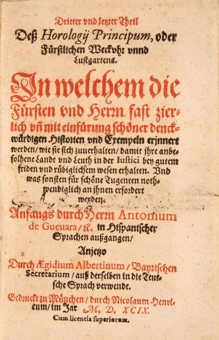 Guevara, Antonio de: Dritter und letzter Theil des Horologii principum, oder fürstlichen Weckuhr und Lustgartens.
