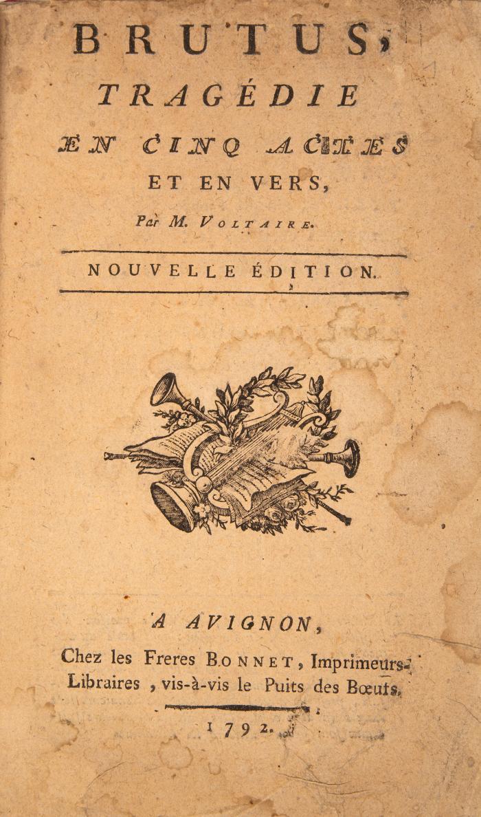 F.-M. A. de Voltaire, 2 Tragödien in 1 Bd.: Brutus, tragedie. Avignon 1792. / Mérope. Nouvelle édition. Paris: 1771.