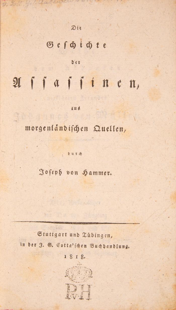 Hammer(-Purgstall), Joseph von: Die Geschichte der Assassinen aus morgenländischen Quellen.
