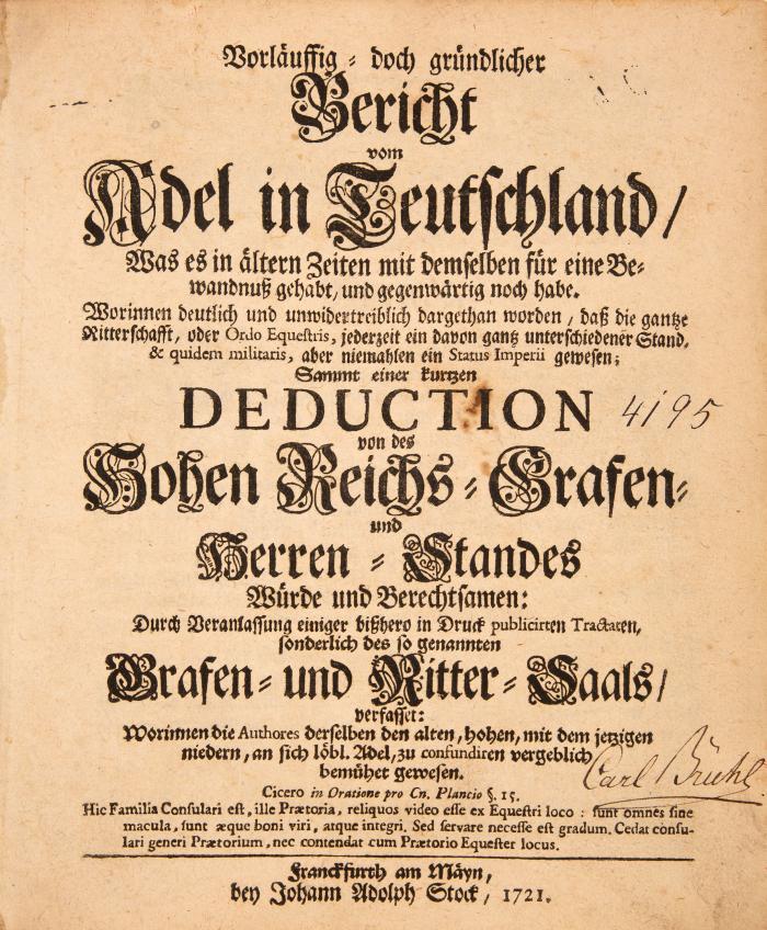 (Lutz, Samuel): Vorläuffig - doch gründlicher Bericht vom Adel in Teutschland ... Sammt einer kurzen Deduction von des Hohen Reichs- Grafen- und Herren- Standes Würde und Berechtsamen.