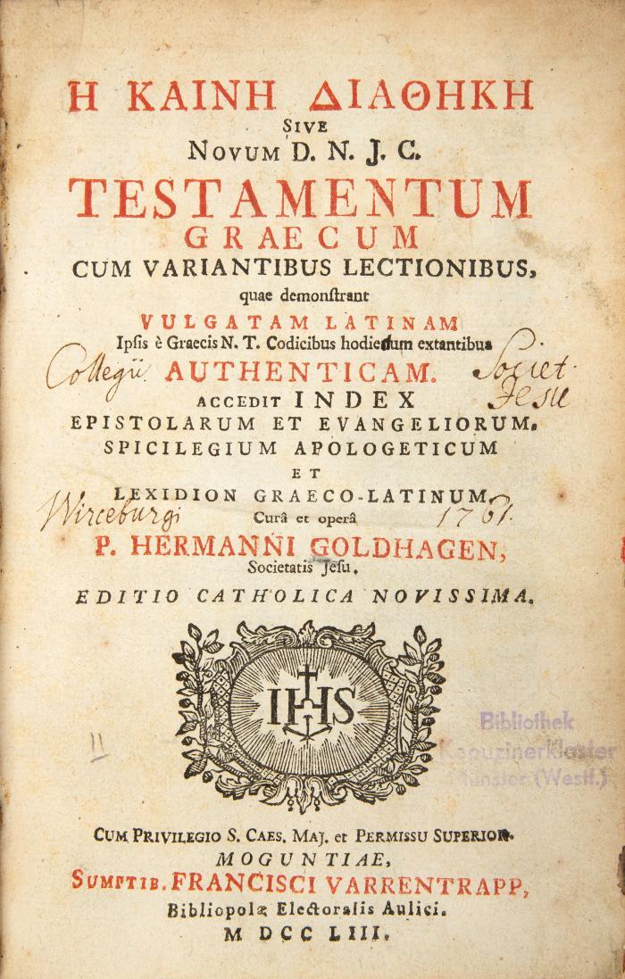 Biblia graeca. - He kaine diatheke sive novum D. N. J. C. testamentum graecum cum variantibus lectionibus, quae demonstrant vulgatam latinum. Cura et opera P. Hermanni Goldhagen. Editio catholica novissima. 2 Tle. in 1 Bd.