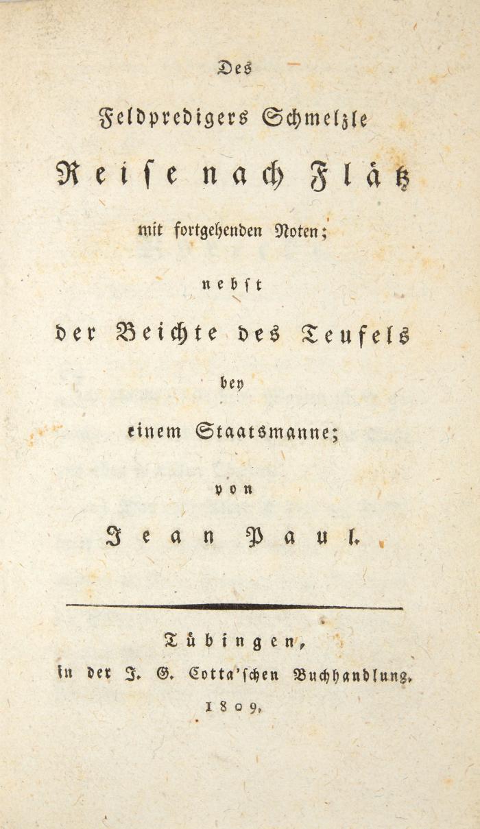 Des Feldpredigers Schmelzle Reise nach Flätz mit fortgehenden Noten; nebst der Beichte des Teufels bey einem Staatsmanne.
