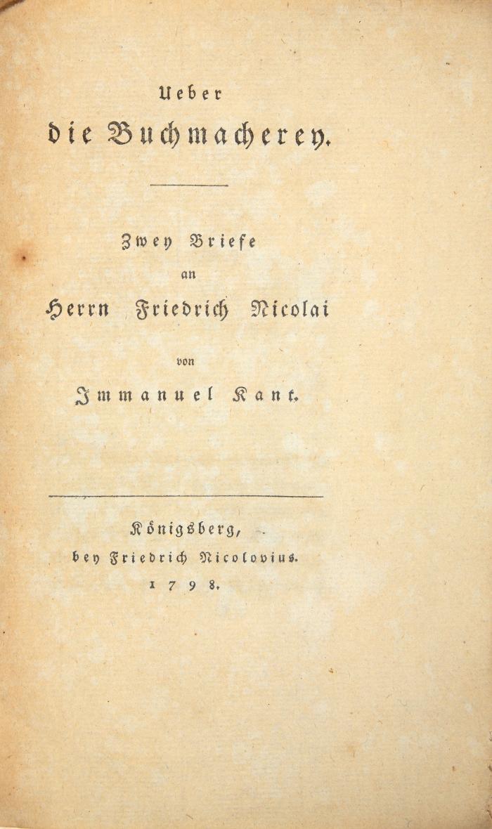 Ueber die Buchmacherey. Zwey Briefe an Herrn Friedrich Nicolai.