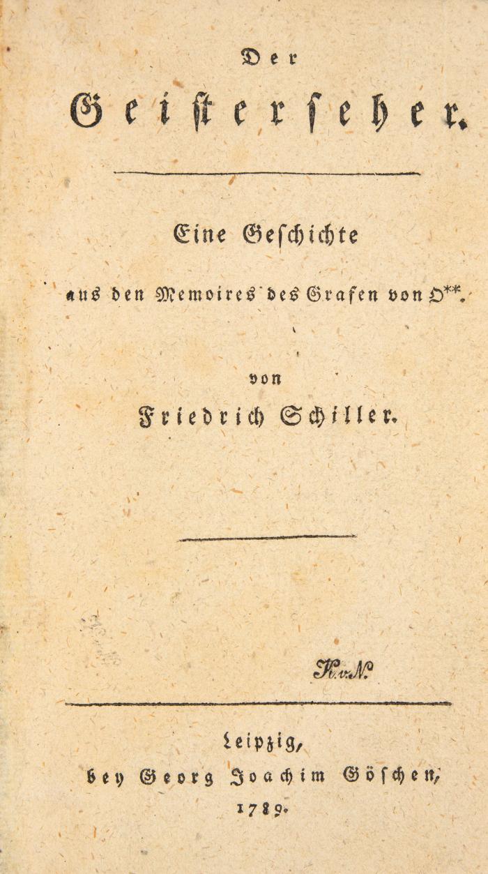 Schiller, Friedrich von: Der Geisterseher. Aus den Memoires des Grafen von O**./ Friedrich Schillers Geisterseher. Zweiter/Dritter Theil. Von X** Y*** Z* (Ernst Friedrich  Follenius).