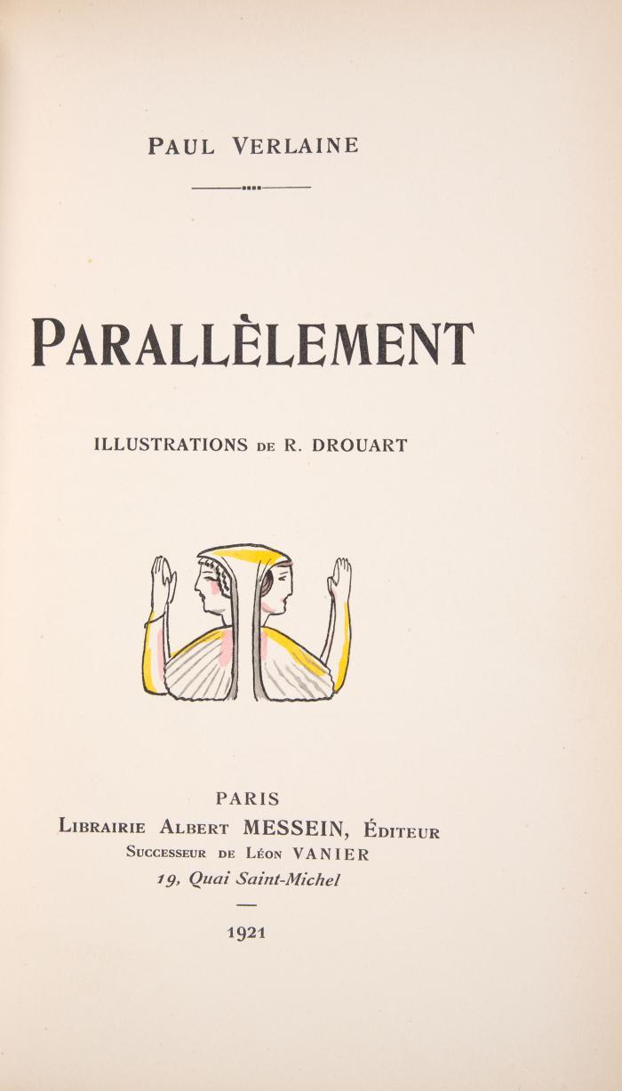 RAPHAEL DROUART
PAUL VERLAINE: Parallèlement.