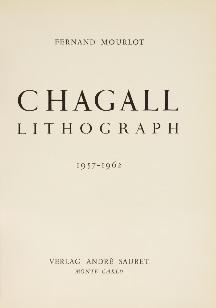MARC CHAGALL
JULIEN CAIN, FERNAND MOURLOT u. CHARLES SORLIER: Chagall Lithograph. Bände I-IV (von 6).