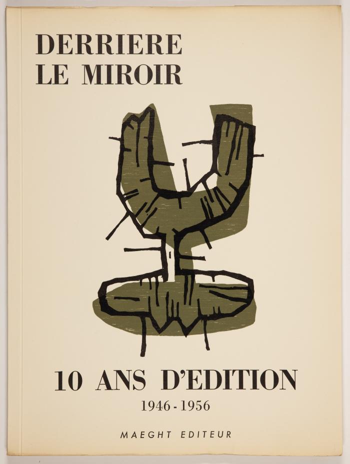 DERRIÈRE LE MIROIR 
10 ans d'edition. 1946-1956.