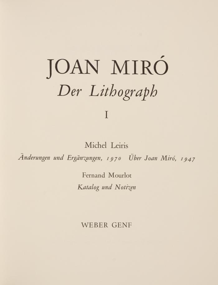 JOAN MIRÓ
FERNAND MOURLOT: Joan Miró. Der Lithograph. (Deutsche Ausgabe). 6 Bde.