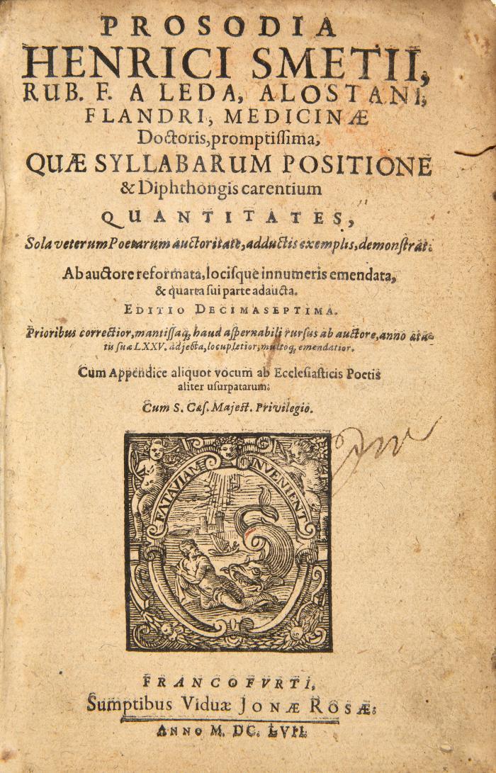 Prosodia. Quae Syllabarum Positione & Diphtongis carentium Quantitates, Sola veterum Poetarum auctoritate, adductis exemplis, demonstrat. Editio decimaseptima.