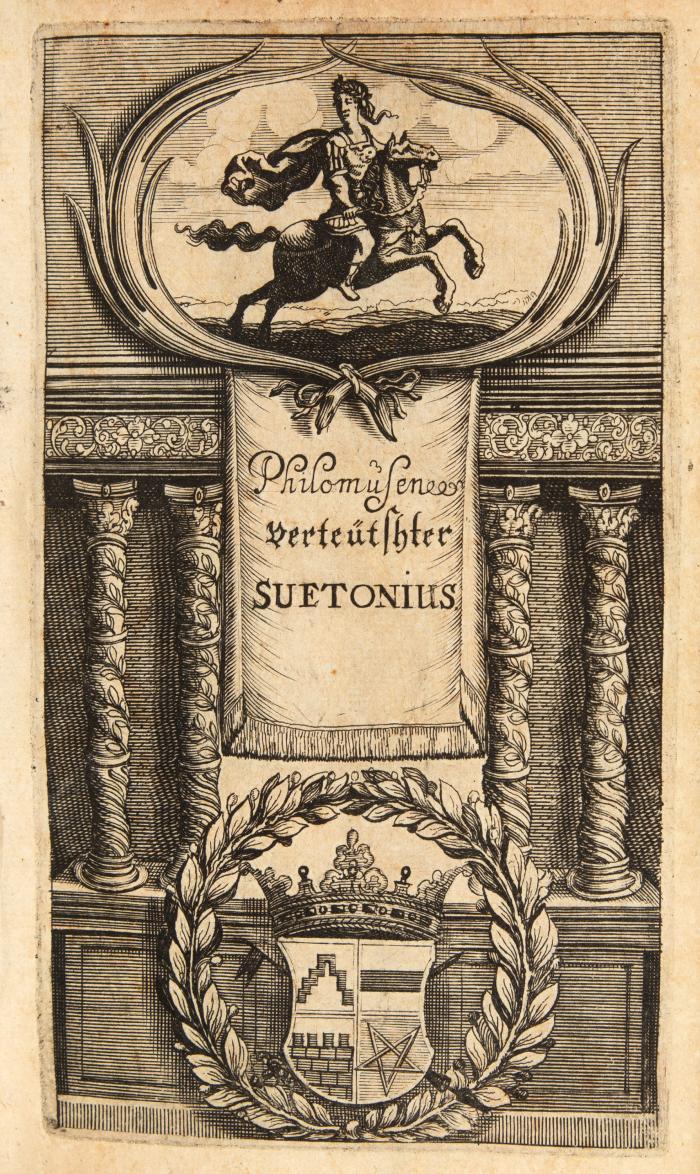 Verdeutschter Suetonius uber die zwölf erste Römische Kaisere.