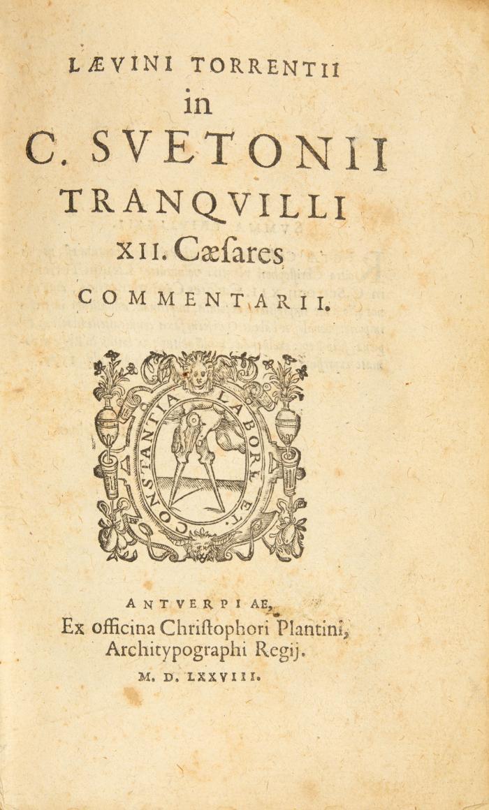 Sueton. - Laevinius Torrentius: XII. C. Suetonii tranquilli XII. Caesares commentarii.