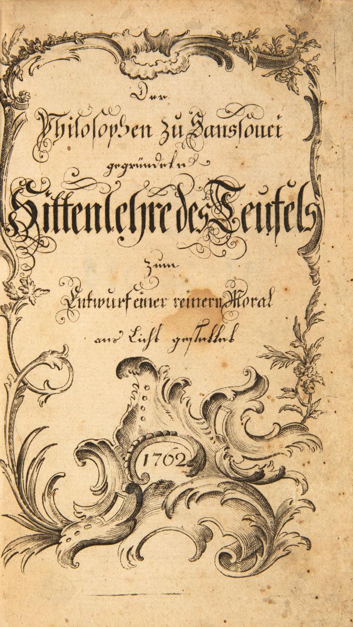 Voltaire. - Der Philosophen zu Sanssouci gegründete Sittenlehre des Teufels zum Entwurf einer reinern Moral ans Licht gestellet.