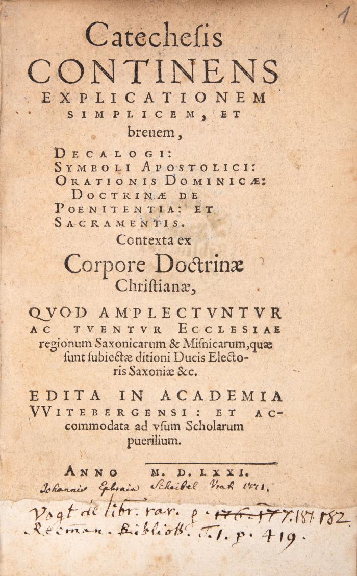 Wittenberger Katechismus. - Catechesis continens explicationem simplicem, et brevem. Edita in Academia Witebergensi.