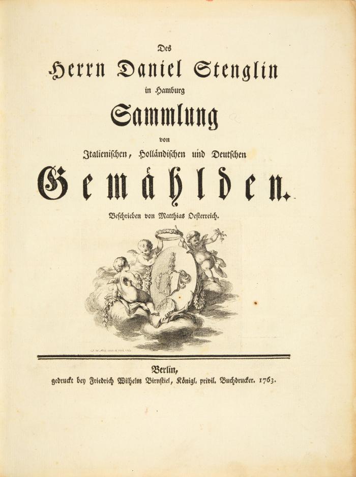 Des Herrn Daniel Stenglin in Hamburg Sammlung von Italienischen, Holländischen und Deutschen Gemählden.