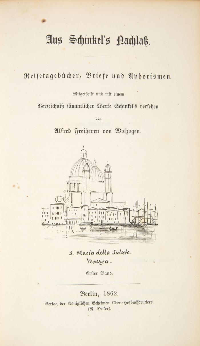 Schinkel, Karl Friedrich: Aus Schinkel's Nachlass. Hrsg. von A. von Wolzogen. Bde. 1-3 in 2 Bdn. / Katalog des künstlerischen Nachlasses. (= Bd. 4). Insges. 3 Bde.