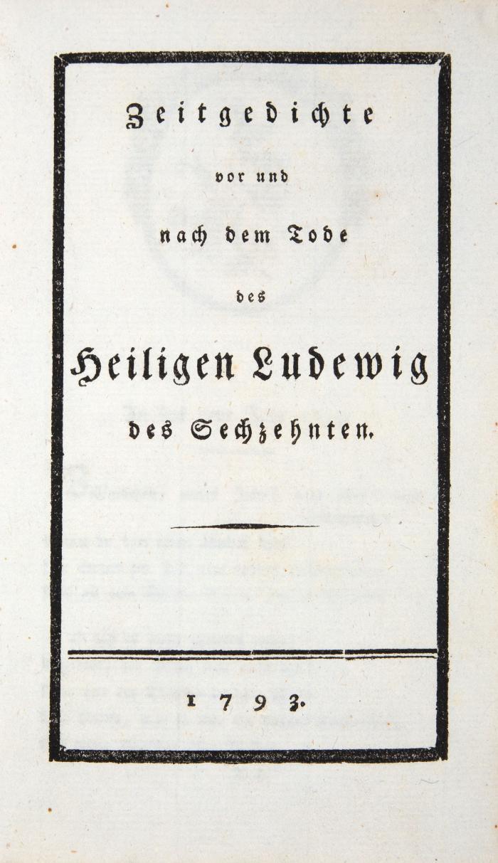 (Gleim, Johann Wilhelm Ludwig): Zeitgedichte vor und nach dem Tode des Heiligen Ludewig des Sechzehnten.