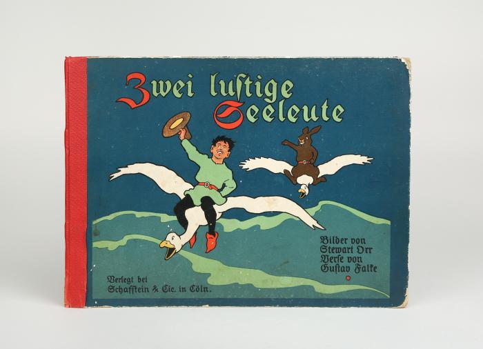 Zwei lustige Seeleute. Verse von Gustav Falke. Köln: Hermann & Friedrich Schaffstein 1905.