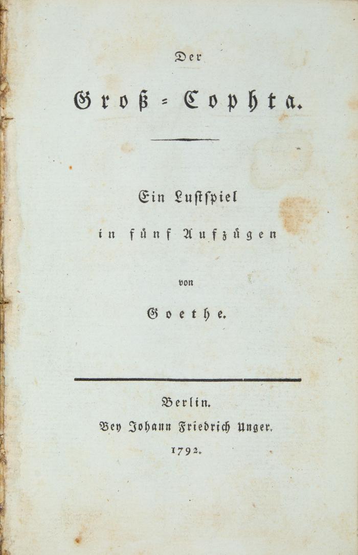 Goethe, Johann Wolfgang von: Der Groß-Cophta. Ein Lustspiel in fünf Aufzügen.