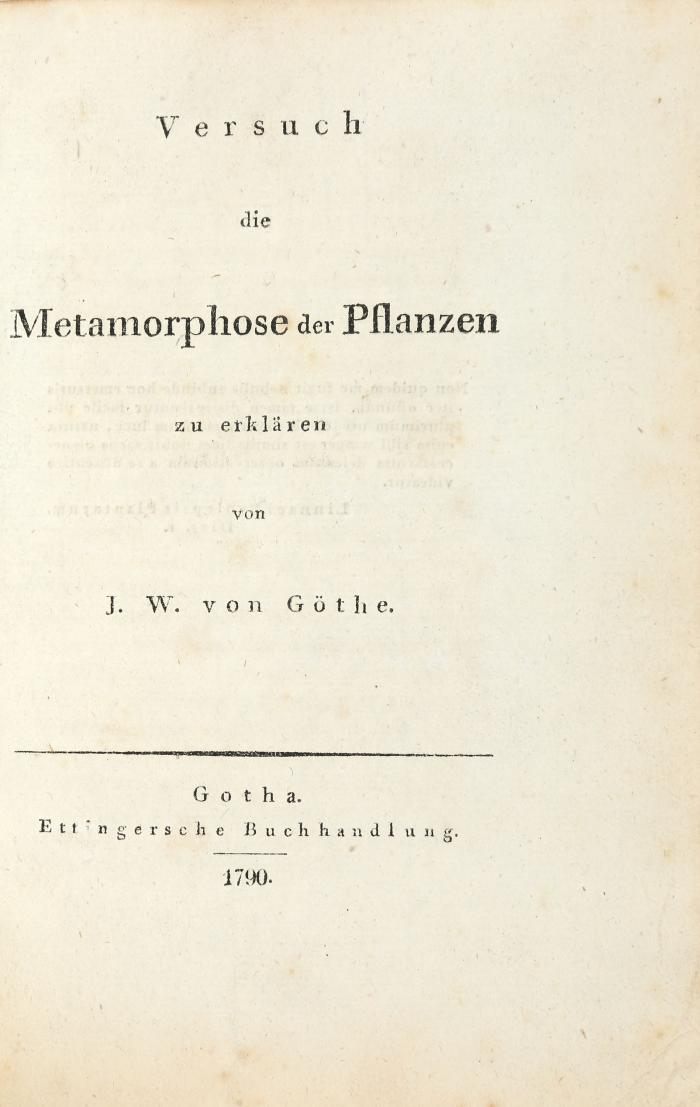 Goethe, Johann Wolfgang von: Versuch die Metamorphose der Pflanzen zu erklären von J. W. von Göthe.