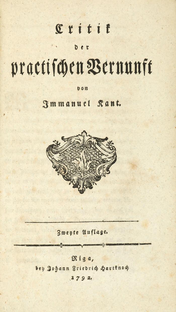 Critik der practischen Vernunft. Zweyte Auflage.