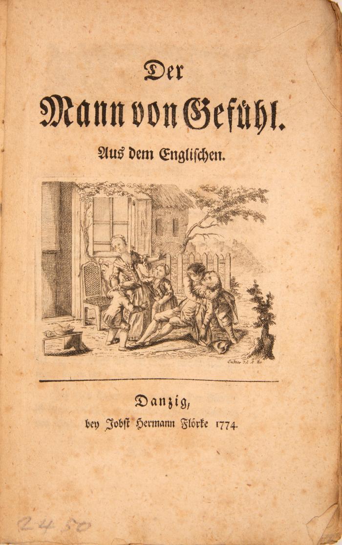 (Lessing, Carl Gotthold, Übers.) / (Mackenzie, Henry): Der Mann von Gefühl. Aus dem Englischen. Danzig: J. H.  Flörke 1774.
