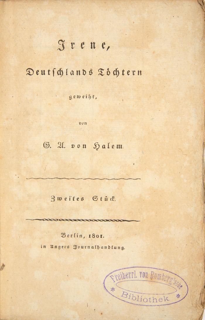Schiller. - Von Halem, G. A. (Hrsg.): Irene, eine Zeitschrift für Deutschlands Töchter. Stücke II - VI (von 6)  in 5 Heften.
