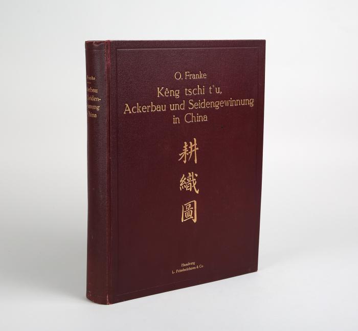 Franke, Otto (Übers.): Kêng tschi t'u. Ackerbau und Seidengewinnung in China: ein kaiserliches Lehr- und Mahn-Buch. Aus dem Chinesischen übersetzt und mit Erklärungen versehen.