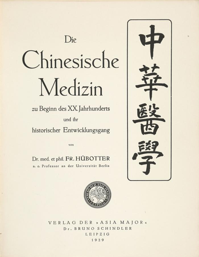 Die Chinesische Medizin zu Beginn des XX. Jahrhunderts und ihr historischer Entwicklungsgang.